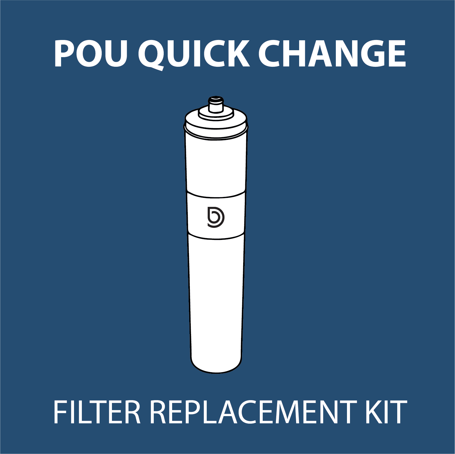POU Quick Change Filter Kit